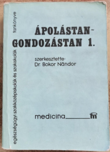 Dr. Bokor N�ndor - �pol�stan, gondoz�stan 1.