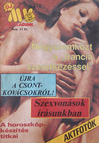 Kulcsár Ödön (szerk.) - Négyszemközt a francia szeretkezéssel-Újra a csontkovácsokról-Szexvonások írásunkban- Ahoroszkópkészítés titkai