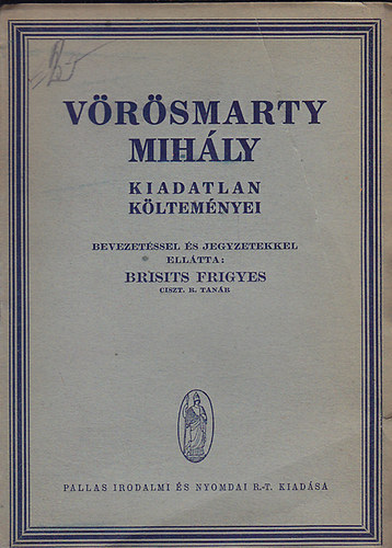 Vrsmarty Mihly - Vrsmarty Mihly kiadatlan kltemnyei