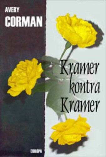 Szerz Avery Corman Fordt Gy. Horvth Lszl - Kramer kontra Kramer