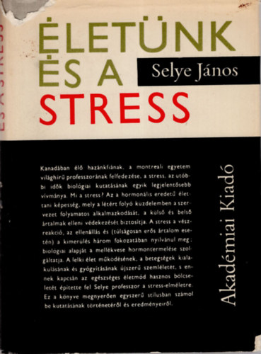Selye J�nos - �let�nk �s a stress