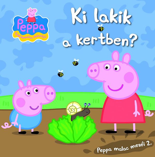 Peppa malac mesi 2. - Ki lakik a kertben?