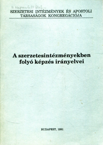 Vel�ssy M. Guszt�va - A szerzetesint�zm�nyekben foly� k�pz�s ir�nyelvei