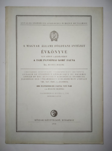 Bartha Ferenc - A Magyar llami Fldtani Intzet vknyve XLV. ktet 3. (zr) fzet A Tabi pannniai kor fauna (Kihajthat mellklettel, tblkkal)