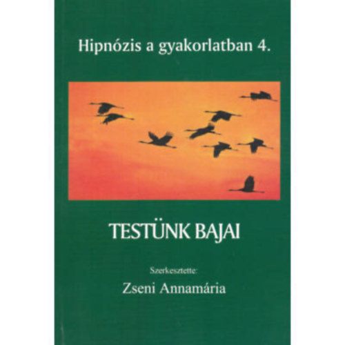 Dr. Zseni Annamria - Testnk bajai