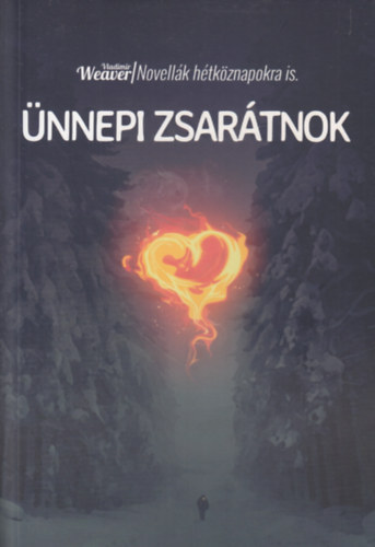 Vladimir Weaver - nnepi zsartnok (Novellk htkznapokra is)