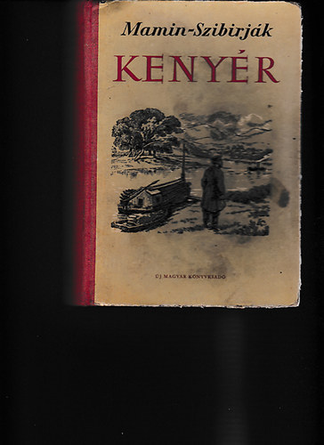 D. N. Mamin-Szibirjak - Keny�r