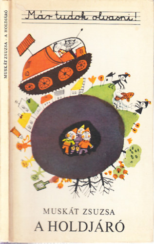 Musk�t Zsuzsa - A holdj�r� - M�r tudok olvasni!