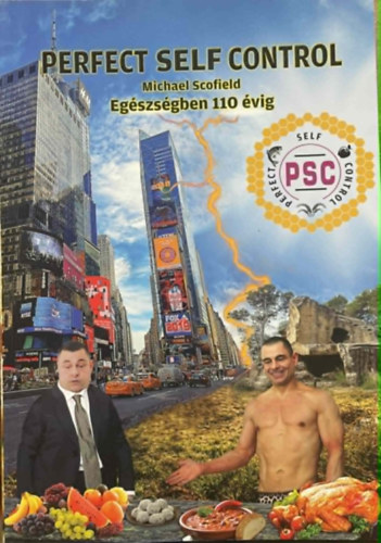 Michael Scofield - Perfect Self Control - Egészségben 110 évig