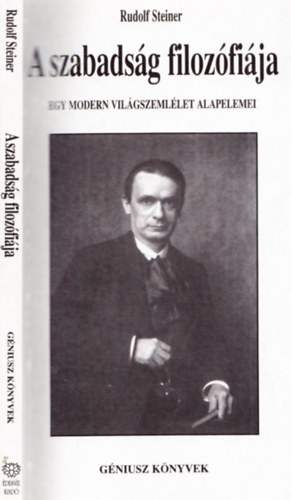 Rudolf Steiner - A szabadsg filozfija