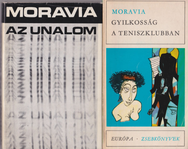 Alberto Moravia - 3 db Moravia knyv: Gyilkossg a teniszklubban + Az unalom + A rmai lny