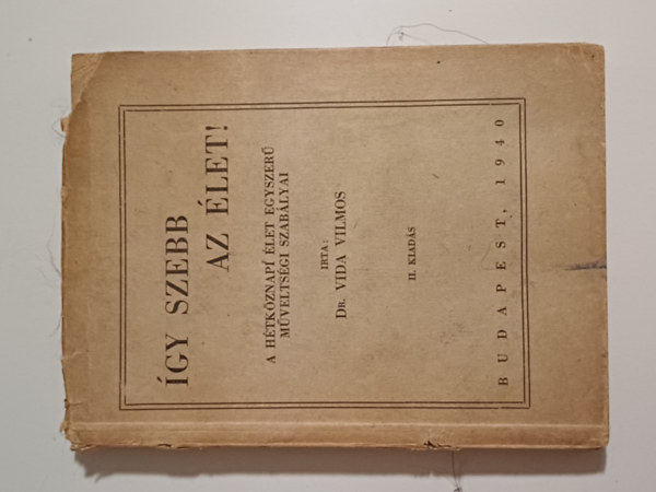 Dr.Vida Vilmos - Így szebb az élet