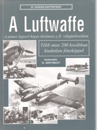 Dr. John Pimlott - A Luftwaffe