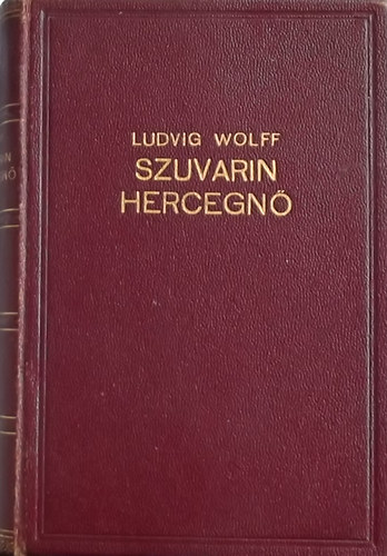 Ludwig Wolff - Szuvarin hercegn
