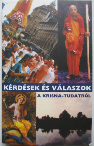 The Bhaktivedanta Book Trust - Krdsek s vlaszok a krisna-tudatrl