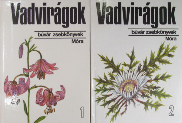 Dr. Dr. Hornszky Andrs, D. Nagy va Csapody Vera - Vadvirgok I-II.