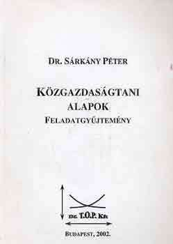 Dr. Srkny Pter - Kzgazdasgtani alapok (feladatgyjtemny)