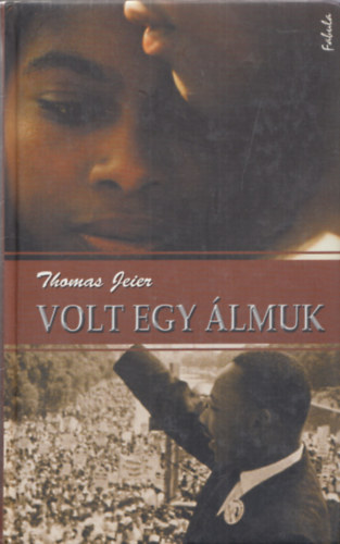 Thomas Jeier - Volt egy lmuk