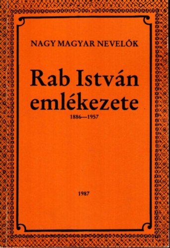 Rab Istvn emlkezete 1886-1957