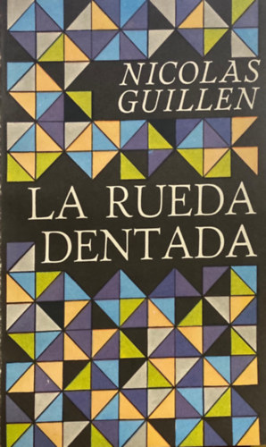 Nicolas Guillen - La rueda dentada