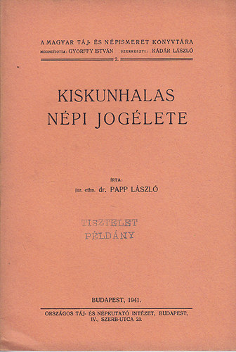 Dr. Papp László - Kiskunhalas népi jogélete