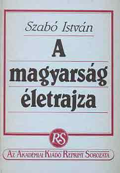 Szab� Istv�n - A magyars�g �letrajza
