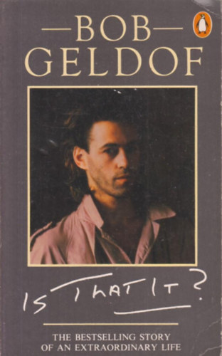 Bob Geldof - Is That It?