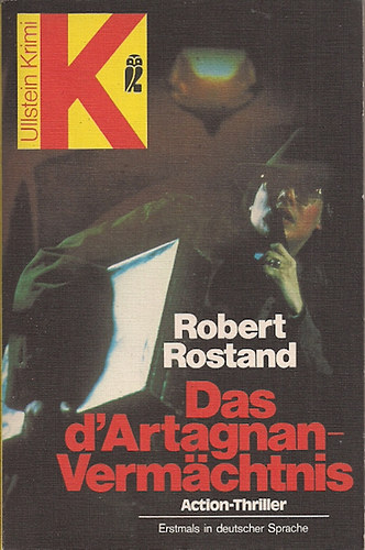 Robert Rostand - Das d'Artagnan-Vermchtnis (Action-Thriller)