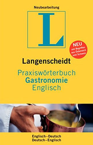 Dr. Fritz Kerndter Mike Hadoke - Praxisw�rterbuch Gastronomie / Englisch - Englisch-Deutsch/Deutsch-Englisch /