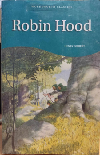 Henry Gilbert - Robin Hood