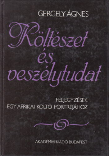 Gergely �gnes - K�lt�szet �s vesz�lytudat