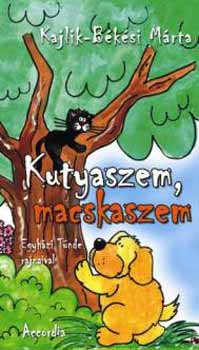 Kajlik-B�k�si M�rta - Kutyaszem, macskaszem