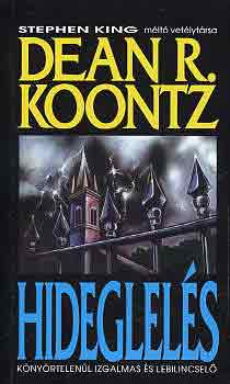 Dean R. Koontz - Hideglels