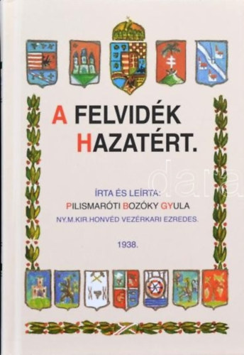 Pilismarti Bozky Gyula - A Felvidk hazatrt - Krptalja hazatrt