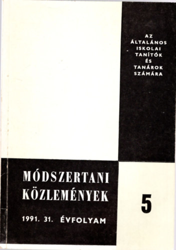 Dr. Szendrei Jnos - Mdszertani Kzlemnyek 5. 1991. 31. vfolyam