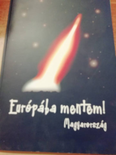 Eurpba mentem! Magyarorszg