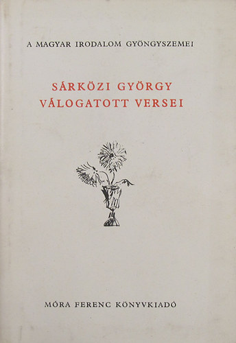 S�rk�zi Gy�rgy - S�rk�zi Gy�rgy v�logatott versei