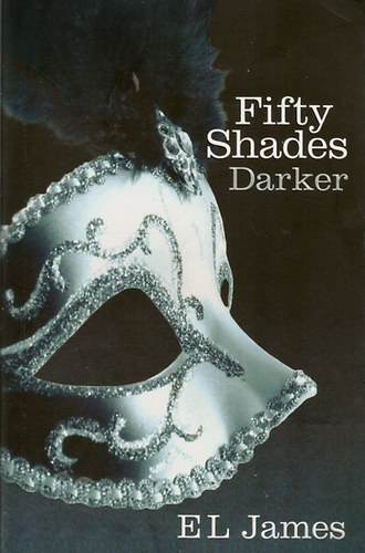 E. L. James - Fifty Shades Darker