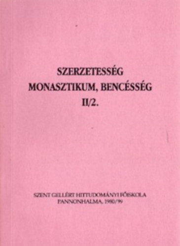 Szerzetess�g monasztikum, benc�ss�g II/2