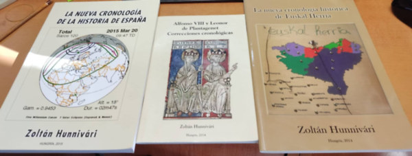 Hunnivri Zoltn - Alfonso VIII y Leonor de Plantagenet Correcciones cronolgicas + La nueva cronologa histrica de Euskal Herria + La Nueva cronologa de la Historia de Espana (3 ktet)