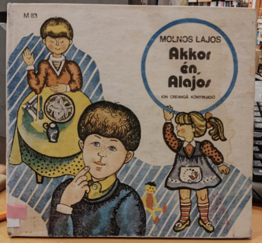 Molnos Lajos - Akkor én, Alajos