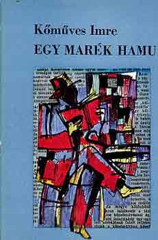 K�m�ves Imre - Egy mar�k hamu
