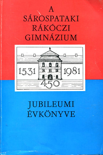 A srospataki Rkczi Gimnzium jubileumi vknyve