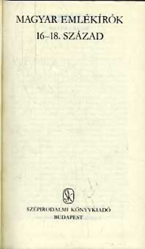 Magyar eml�k�r�k 16-18. sz�zad  (Magyar remek�r�k s.)