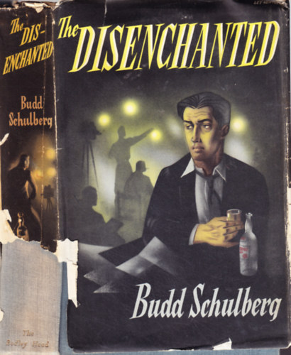 Budd Schulberg - The Disenchanted