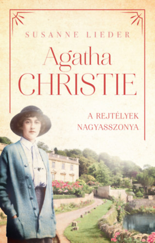 Susanne Lieder - Agatha Christie - A rejtélyek nagyasszonya