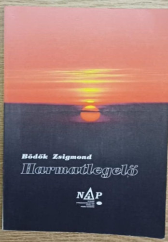 Bödők Zsigmond - Harmatlegelő