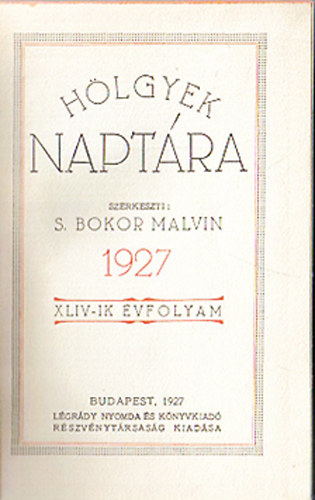 S. Bokor Malvin - Hlgyek naptra 1927