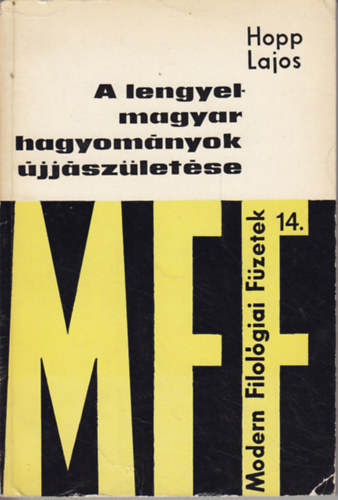 Hopp Lajos - A lengyel-magyar hagyom�nyok �jj�sz�let�se