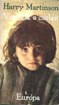 Harry Martinson - Vir�gzik a csal�n